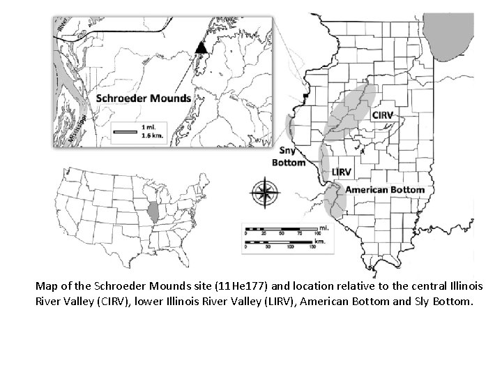 Map of the Schroeder Mounds site (11 He 177) and location relative to the