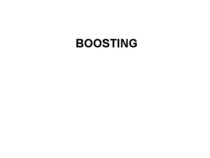 BOOSTING 