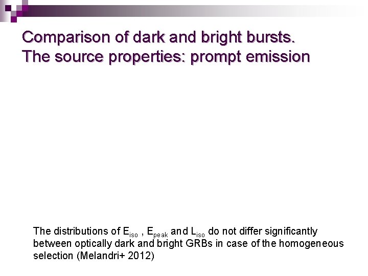 Comparison of dark and bright bursts. The source properties: prompt emission The distributions of