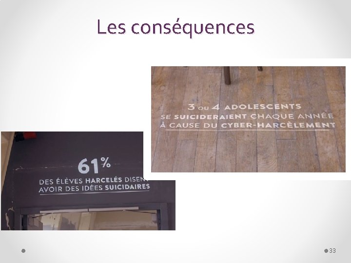 Les conséquences 33 