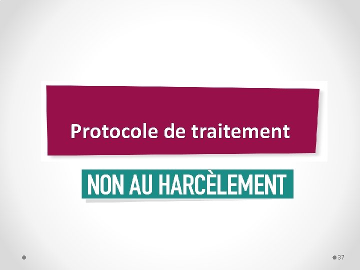 Protocole de traitement 37 