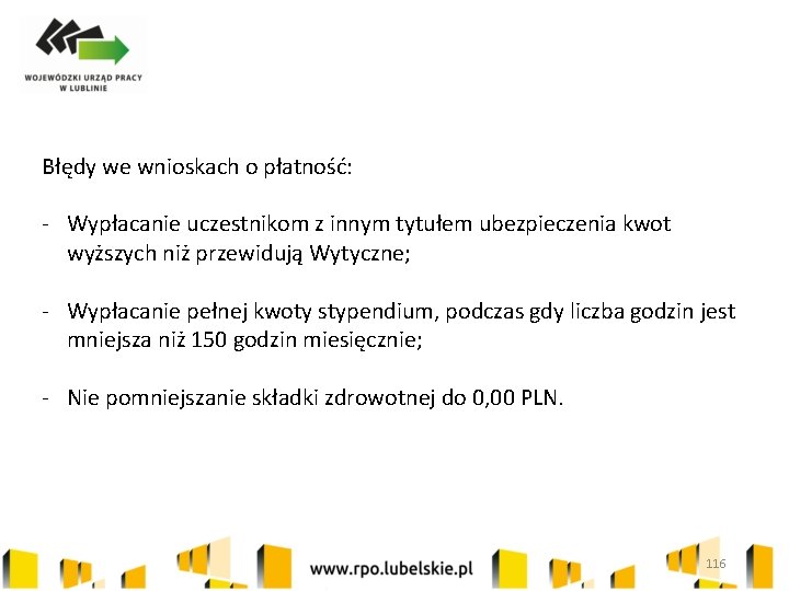 Błędy we wnioskach o płatność: - Wypłacanie uczestnikom z innym tytułem ubezpieczenia kwot wyższych