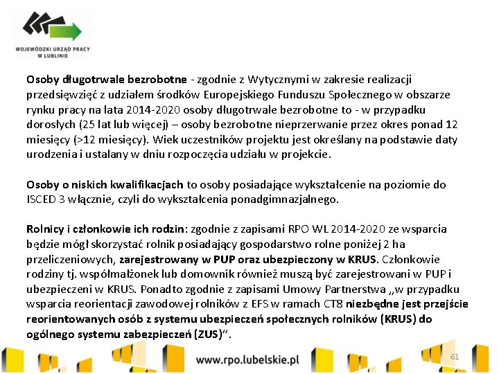 Osoby długotrwale bezrobotne - zgodnie z Wytycznymi w zakresie realizacji przedsięwzięć z udziałem środków