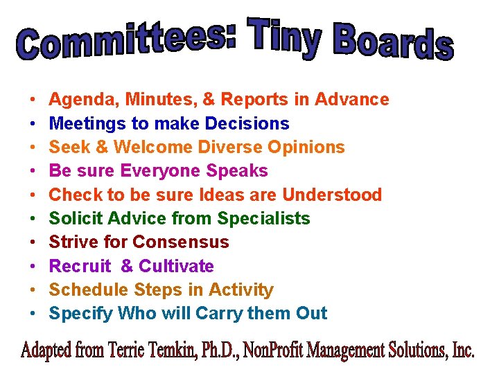  • • • Agenda, Minutes, & Reports in Advance Meetings to make Decisions