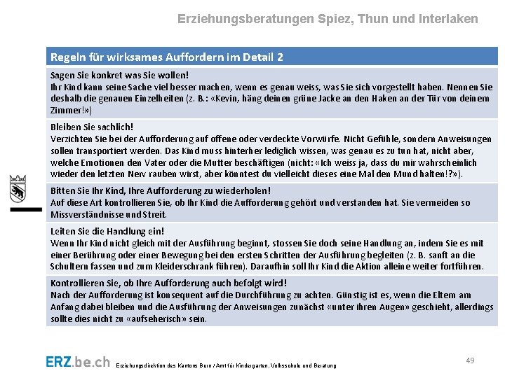 Erziehungsberatungen Spiez, Thun und Interlaken Regeln für wirksames Auffordern im Detail 2 Sagen Sie