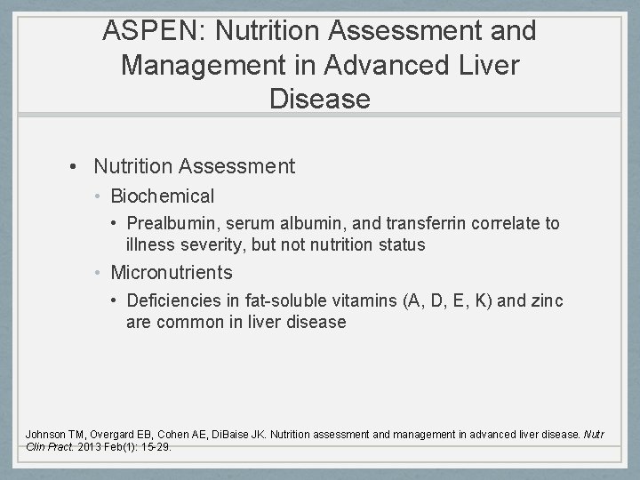 ASPEN: Nutrition Assessment and Management in Advanced Liver Disease • Nutrition Assessment • Biochemical