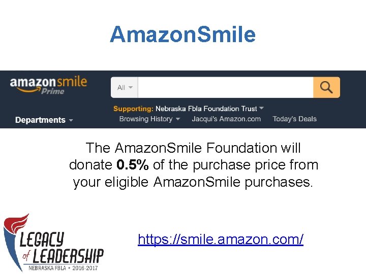 Amazon. Smile The Amazon. Smile Foundation will donate 0. 5% of the purchase price