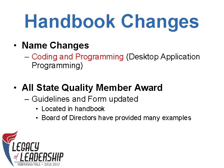 Handbook Changes • Name Changes – Coding and Programming (Desktop Application Programming) • All