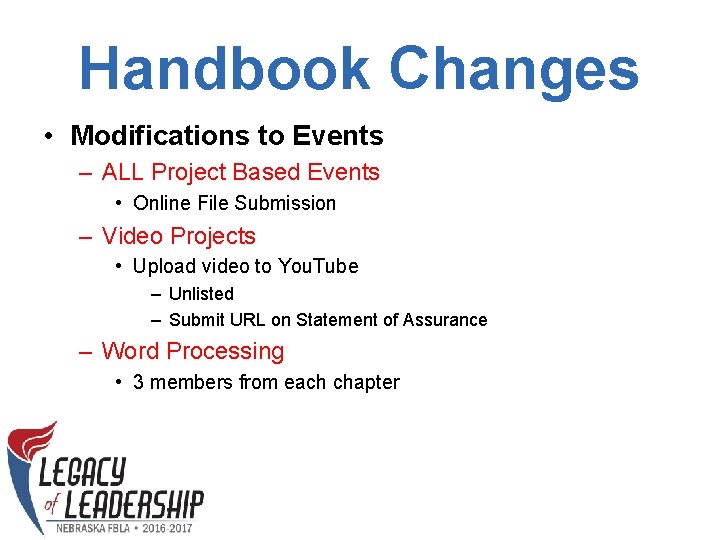 Handbook Changes • Modifications to Events – ALL Project Based Events • Online File