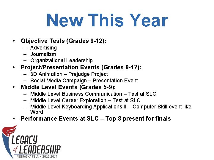 New This Year • Objective Tests (Grades 9 -12): – Advertising – Journalism –