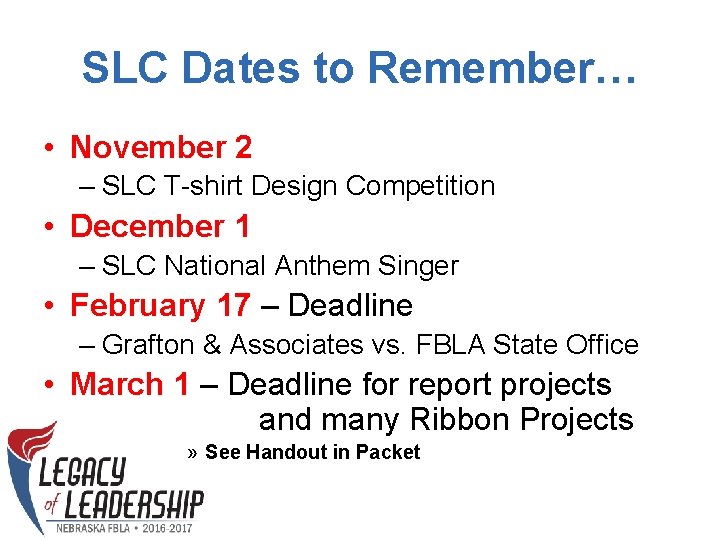 SLC Dates to Remember… • November 2 – SLC T-shirt Design Competition • December