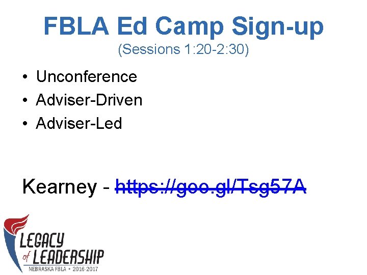 FBLA Ed Camp Sign-up (Sessions 1: 20 -2: 30) • Unconference • Adviser-Driven •