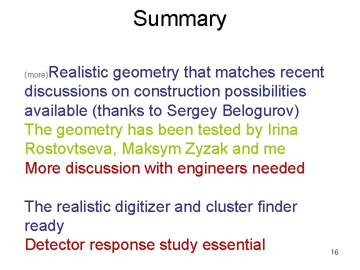 Summary Realistic geometry that matches recent discussions on construction possibilities available (thanks to Sergey