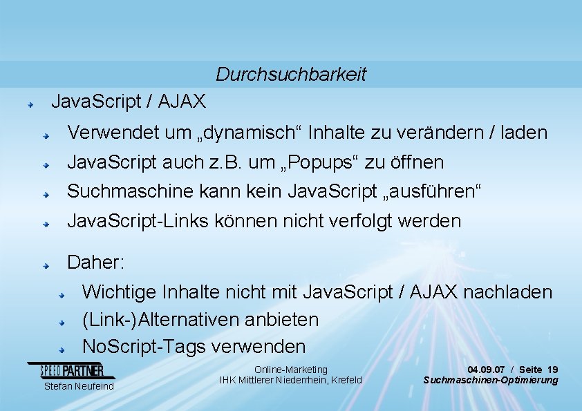 Durchsuchbarkeit Java. Script / AJAX Verwendet um „dynamisch“ Inhalte zu verändern / laden Java.