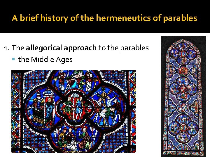 A brief history of the hermeneutics of parables 1. The allegorical approach to the