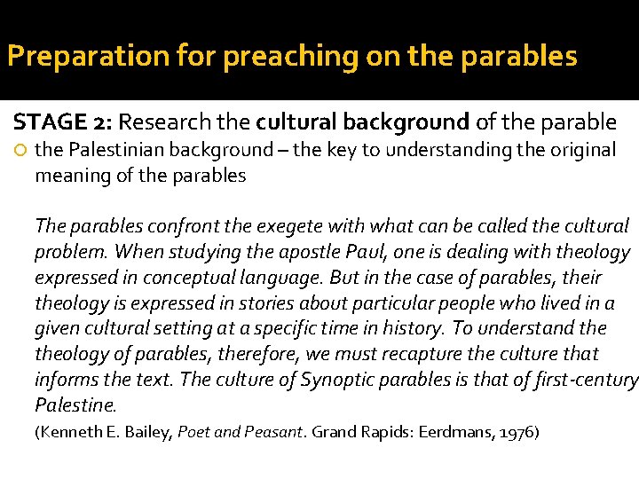 Preparation for preaching on the parables STAGE 2: Research the cultural background of the