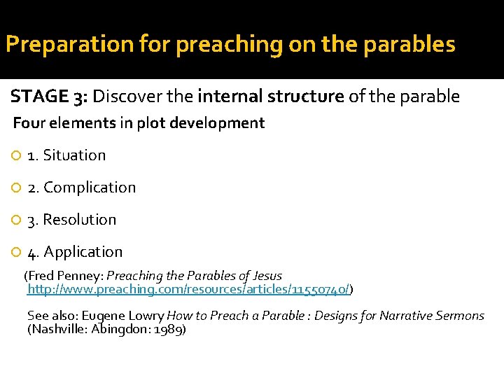 Preparation for preaching on the parables STAGE 3: Discover the internal structure of the