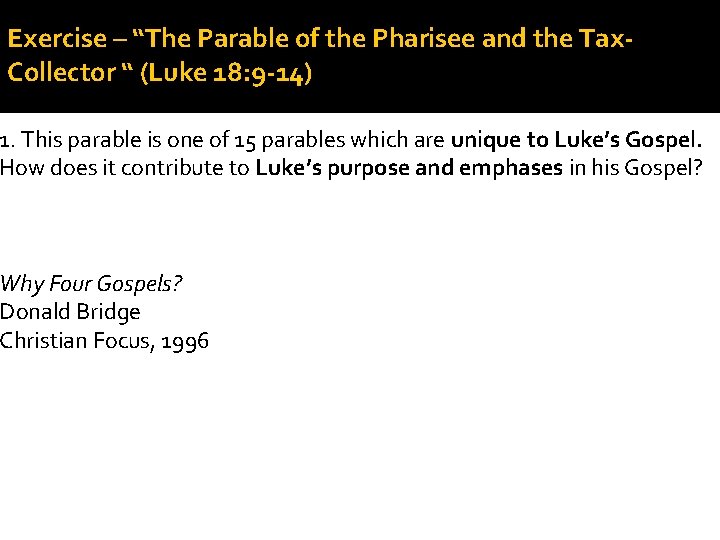 Exercise – “The Parable of the Pharisee and the Tax. Collector “ (Luke 18: