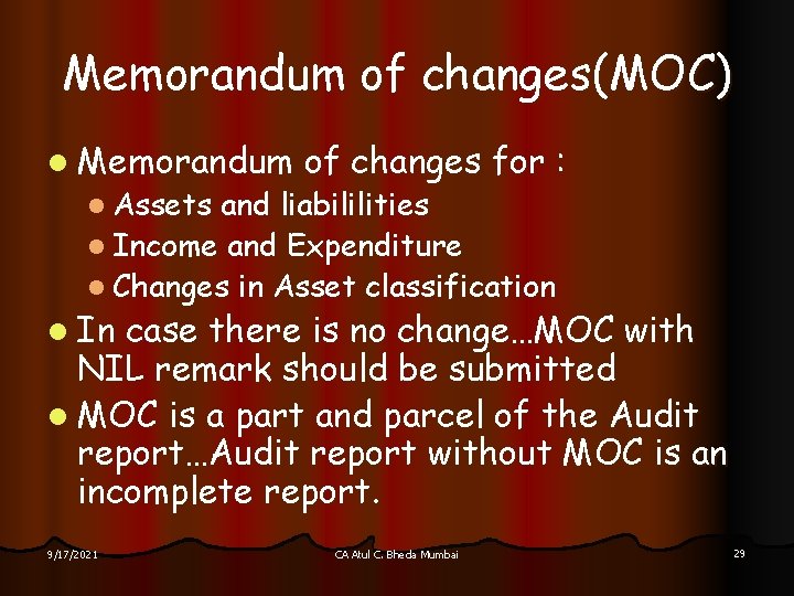 Memorandum of changes(MOC) l Memorandum l Assets of changes for : and liabililities l