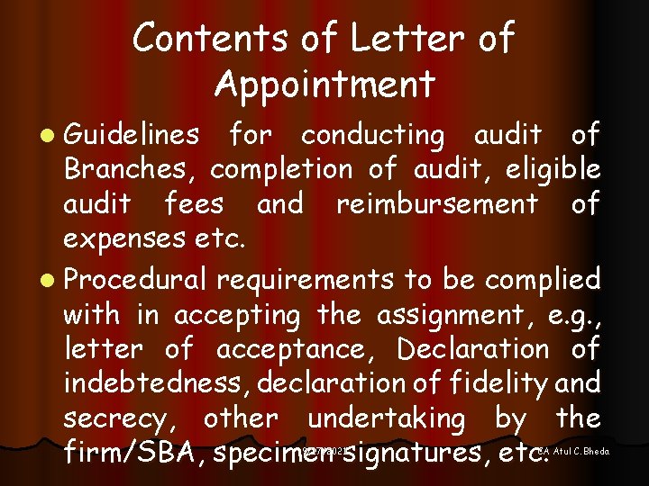 Contents of Letter of Appointment l Guidelines for conducting audit of Branches, completion of