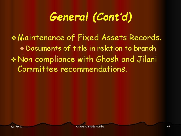 General (Cont’d) v Maintenance l Documents of Fixed Assets Records. of title in relation