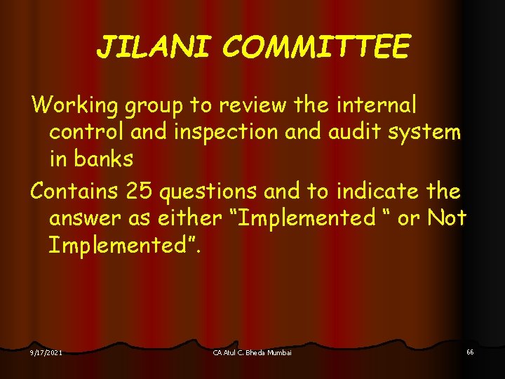 JILANI COMMITTEE Working group to review the internal control and inspection and audit system
