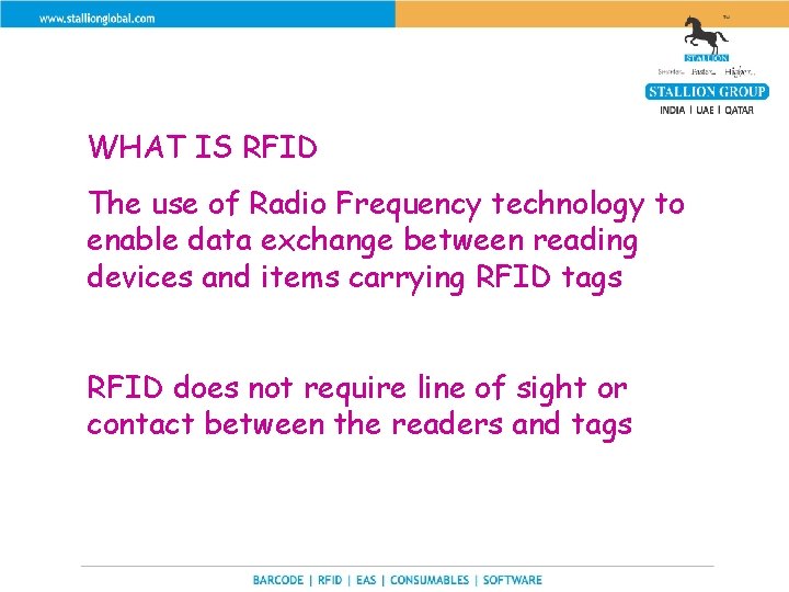 WHAT IS RFID The use of Radio Frequency technology to enable data exchange between