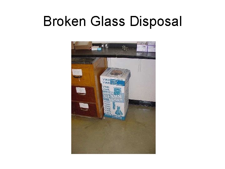 Broken Glass Disposal 