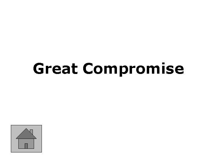 Great Compromise 