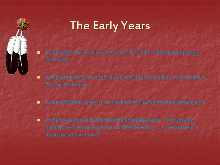 Joseph Bruchac By Amanda Burleson The Early Years