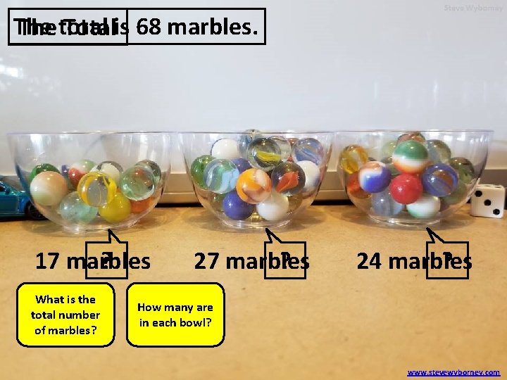 The Thetotal Totalis 68 marbles. 17 marbles ? What is the total number of