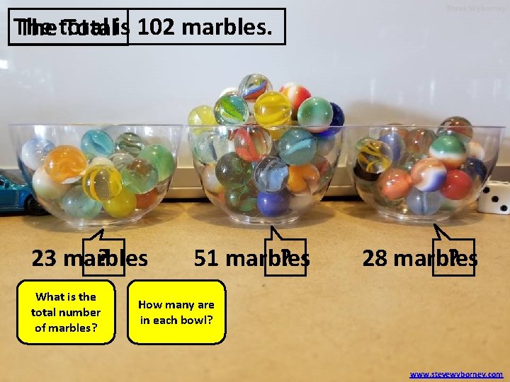 The Thetotal Totalis 102 marbles. 23 marbles ? What is the total number of
