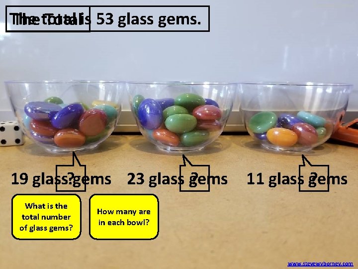 The Thetotal Totalis 53 glass gems. 19 glass? gems 23 glass gems ? What