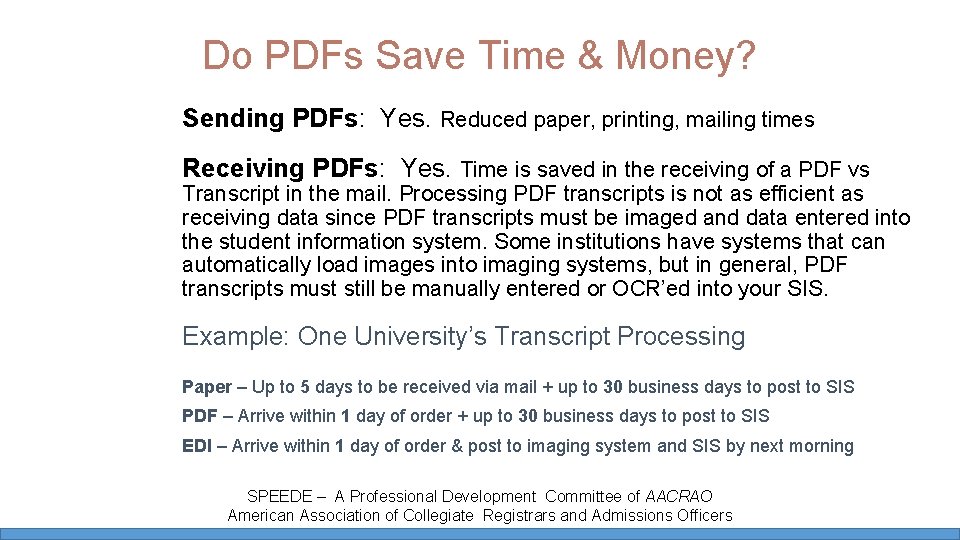 Do PDFs Save Time & Money? Sending PDFs: Yes. Reduced paper, printing, mailing times Do PDFs Save Time & Money? Sending PDFs: Yes. Reduced paper, printing, mailing times