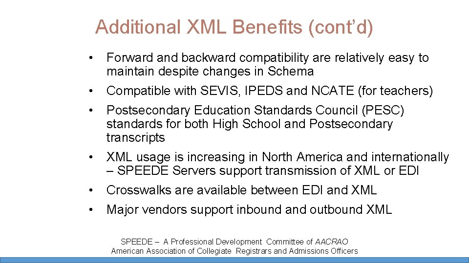 Additional XML Benefits (cont’d) • Forward and backward compatibility are relatively easy to maintain Additional XML Benefits (cont’d) • Forward and backward compatibility are relatively easy to maintain