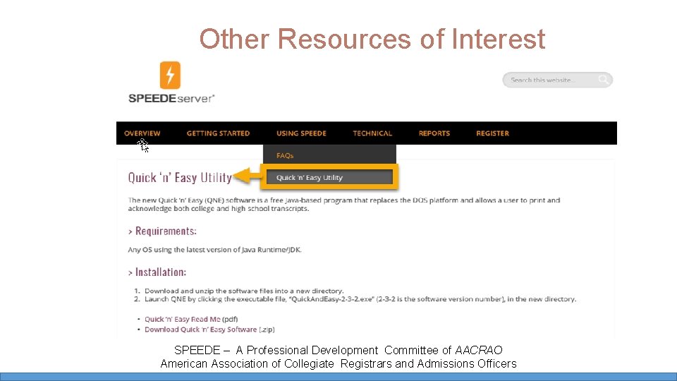 Other Resources of Interest SPEEDE – A Professional Development Committee of AACRAO American Association Other Resources of Interest SPEEDE – A Professional Development Committee of AACRAO American Association