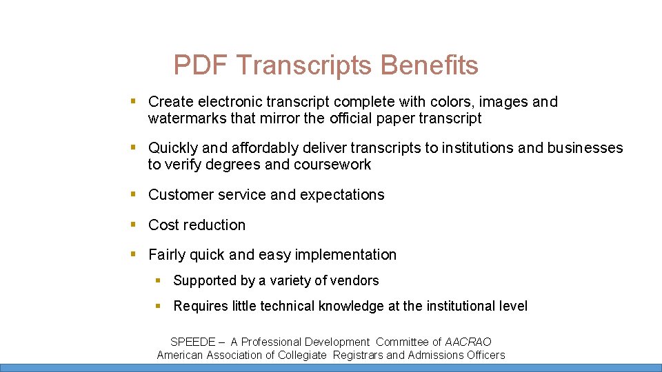 PDF Transcripts Benefits § Create electronic transcript complete with colors, images and watermarks that PDF Transcripts Benefits § Create electronic transcript complete with colors, images and watermarks that