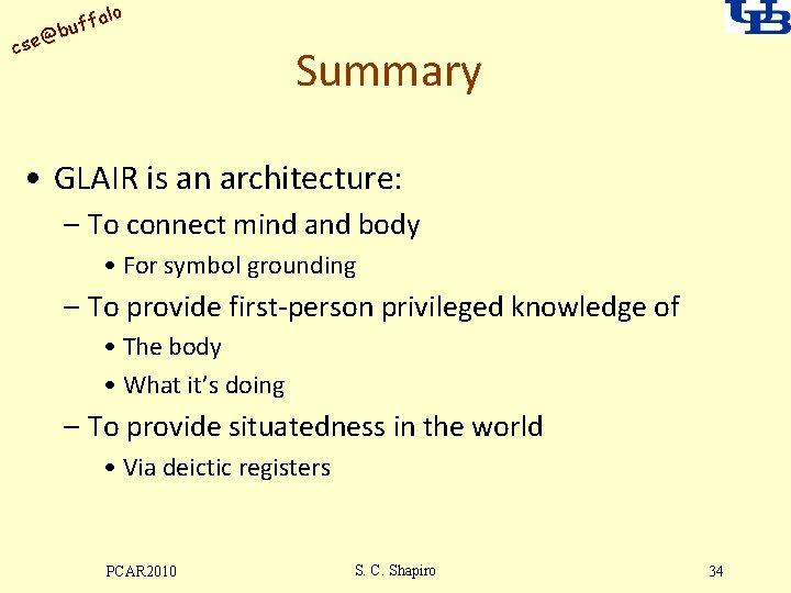 alo uff b @ cse Summary • GLAIR is an architecture: – To connect