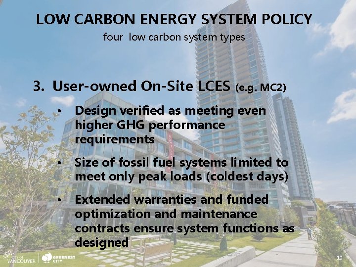 LOW CARBON ENERGY SYSTEM POLICY four low carbon system types 3. User-owned On-Site LCES