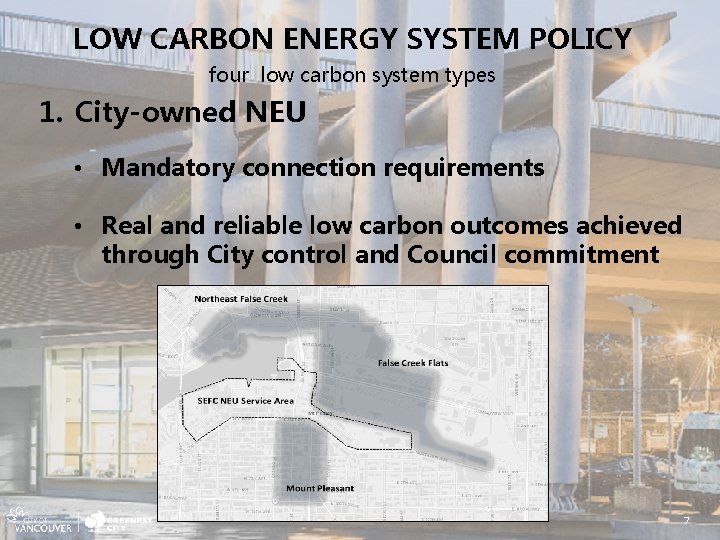 LOW CARBON ENERGY SYSTEM POLICY four low carbon system types 1. City-owned NEU •