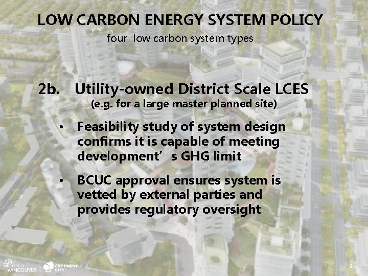 LOW CARBON ENERGY SYSTEM POLICY four low carbon system types 2 b. Utility-owned District