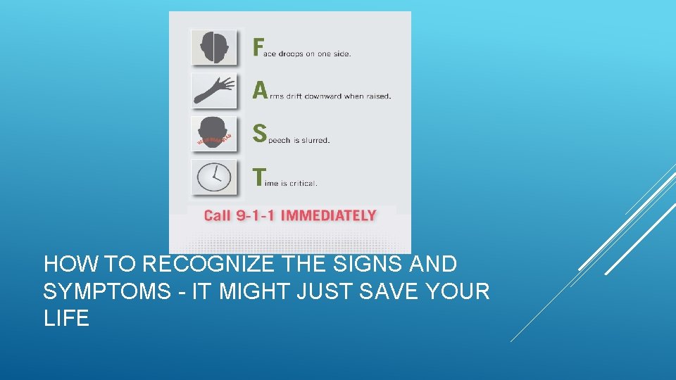 HOW TO RECOGNIZE THE SIGNS AND SYMPTOMS - IT MIGHT JUST SAVE YOUR LIFE