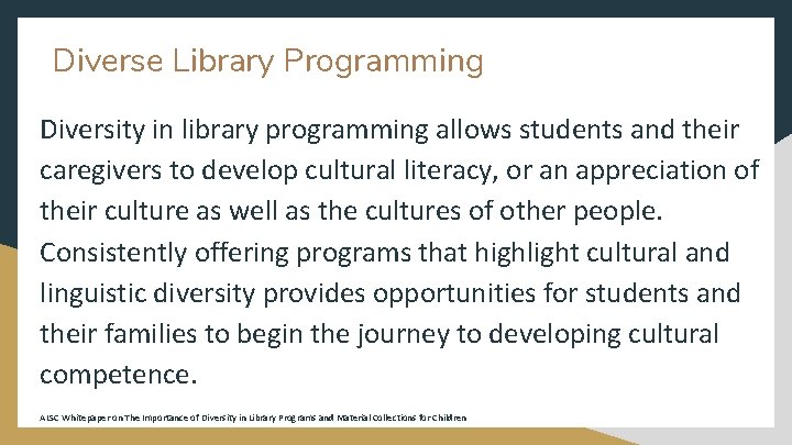Diverse Library Programming Diversity in library programming allows students and their caregivers to develop