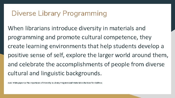 Diverse Library Programming When librarians introduce diversity in materials and programming and promote cultural