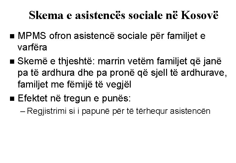 Skema e asistencës sociale në Kosovë MPMS ofron asistencë sociale për familjet e varfëra