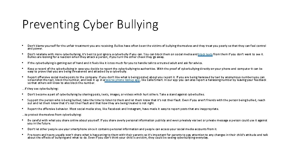 Preventing Cyber Bullying • Don't blame yourself for the unfair treatment you are receiving.