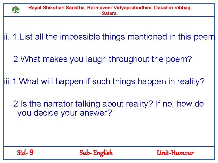 Rayat Shikshan Sanstha, Karmaveer Vidyaprabodhini, Dakshin Vibhag, Satara. ii. 1. List all the impossible