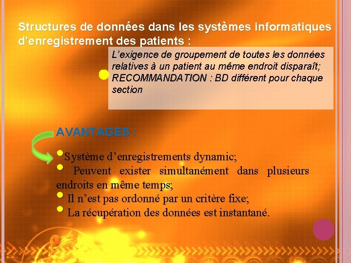 Structures de données dans les systèmes informatiques d’enregistrement des patients : L’exigence de groupement