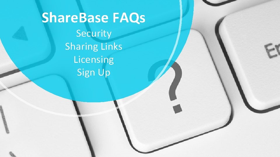 Share. Base FAQs Security Sharing Links Licensing Sign Up 