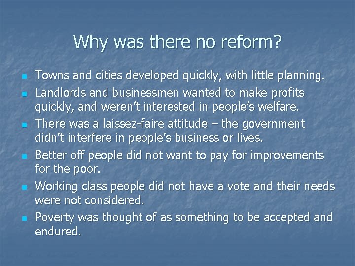 Why was there no reform? n n n Towns and cities developed quickly, with
